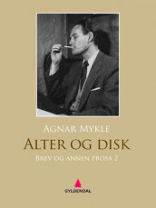 Alter og disk av Agnar Mykle (Ebok)
