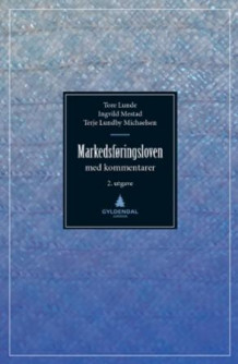 Markedsføringsloven av Tore Lunde, Ingvild Mestad og Terje Lundby Michaelsen (Innbundet)