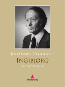 Tusen vårar IV av Johannes Heggland (Ebok)