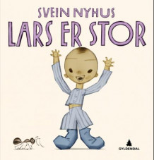 Lars er stor av Svein Nyhus (Innbundet)