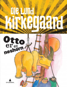 Otto er et neshorn av Ole Lund Kirkegaard (Innbundet)