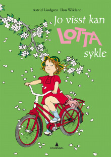 Jo visst kan Lotta sykle av Astrid Lindgren (Innbundet)