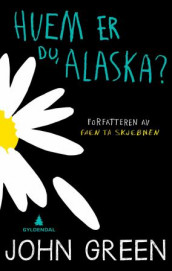 Hvem er du, Alaska? av John Green (Heftet)