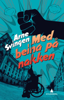 Med beina på nakken av Arne Svingen (Ebok)