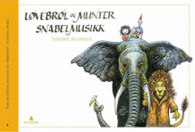 Løvebrøl og munter snabelmusikk av Thore Hansen (Innbundet)