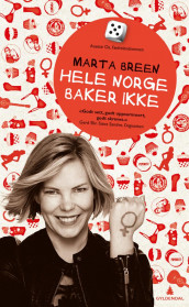 Hele Norge baker ikke av Marta Breen (Heftet)