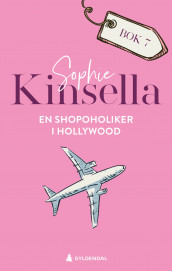 En shopoholiker i Hollywood av Sophie Kinsella (Ebok)