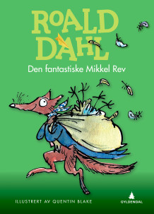 Den fantastiske Mikkel Rev av Roald Dahl (Innbundet)