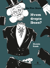 Hvem drepte Ibsen? av Øystein Runde (Innbundet)