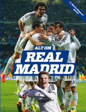 Alt om Real Madrid av Steffen Gronemann (Innbundet)