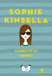 Audrey ut av mørket av Sophie Kinsella (Innbundet)