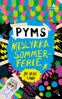 Pyms mislykka sommerferie av Heidi Linde (Innbundet)