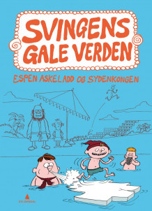 Espen Askeladd og Sydenkongen av Arne Svingen (Innbundet)