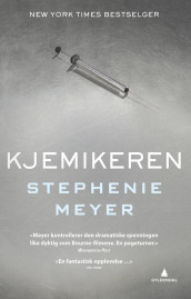 Kjemikeren av Stephenie Meyer (Innbundet)
