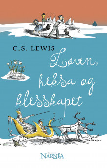 Løven, heksa og klesskapet av C.S. Lewis (Innbundet)