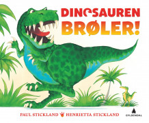 Dinosauren brøler! av Henrietta Stickland (Kartonert)