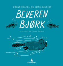 Beveren Bjørk av Frank Rosell og Neha Naveen (Ebok)