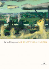 Nye sonetter fra innsjøen av Karin Haugane (Ebok)
