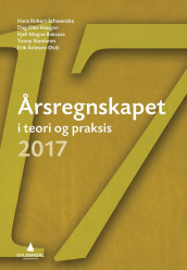 Årsregnskapet i teori og praksis 2017 av Erik Avlesen-Østli, Kjell Magne Baksaas, Dag Olav Haugen, Hans R. Schwencke og Tonny Stenheim (Heftet)