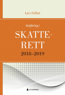 Innføring i skatterett 2018-2019 av Lars Fallan (Heftet)