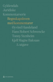 Regnskapsloven med kommentarer av Kjell Magne Baksaas, Øyvind Handeland, Hans Robert Schwencke og Tonny Stenheim (Innbundet)