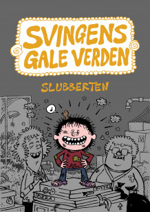 Slubberten av Arne Svingen (Innbundet)