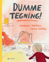 Dumme tegning! av Johanna Thydell (Innbundet)