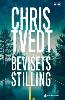 Bevisets stilling av Chris Tvedt (Innbundet)