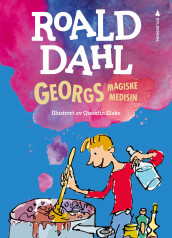 Georgs magiske medisin av Roald Dahl (Ebok)