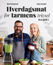 Hverdagsmat for tarmens trivsel av Berit Nordstrand og Klaus Sonstad (Innbundet)