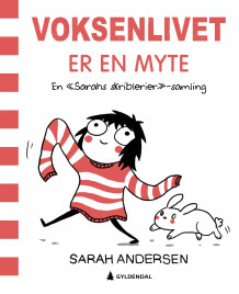 Voksenlivet er en myte av Sarah Andersen (Innbundet)