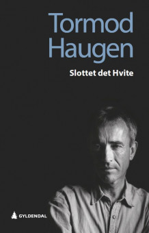 Slottet det Hvite av Tormod Haugen (Innbundet)