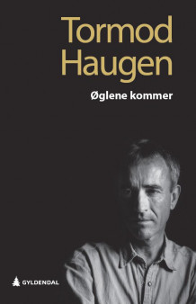 Øglene kommer av Tormod Haugen (Innbundet)