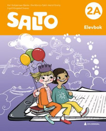 Salto 2A, 2. utg. av Kari Kolbjørnsen Bjerke, Siw Monica Fjeld, Astrid Granly og Ingvill Krogstad Svanes (Innbundet)