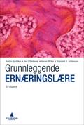 Grunnleggende ernæringslære av Sigmund A. Anderssen, Anette Hjartåker, Hanne Müller og Jan I. Pedersen (Ebok)