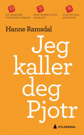 Jeg kaller deg Pjotr av Hanne Ramsdal (Heftet)