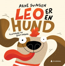 Leo er en hund av Arne Svingen (Innbundet)
