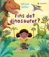 Fins det dinosaurer? av Katie Daynes (Kartonert)