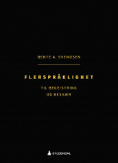 Flerspråklighet av Bente Ailin Svendsen (Ebok)