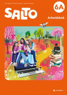 Salto 6A, 2. utg. av Ane Bjøndal, Marit Aars Eide og Lisbeth Elvebakk (Heftet)