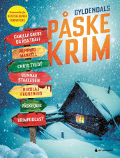 Gyldendals påskekrim av Nikolaj Frobenius, Camilla Grebe, Henning Mankell, Victoria Jelsø Selbæk, Gunnar Staalesen, Åsa Träff og Chris Tvedt (Heftet)