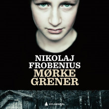 Mørke grener av Nikolaj Frobenius (Nedlastbar lydbok)