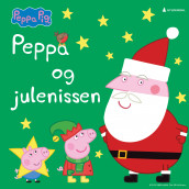 Peppa og julenissen av Lauren Holowaty (Nedlastbar lydbok)