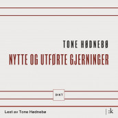 Nytte og utførte gjerninger av Tone Hødnebø (Nedlastbar lydbok)
