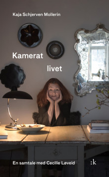 Kamerat livet av Kaja Schjerven Mollerin (Ebok)