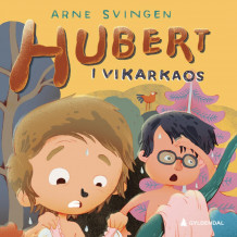 Hubert i vikarkaos av Arne Svingen (Nedlastbar lydbok)