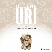 Engel av nylon av Helene Uri (Nedlastbar lydbok)