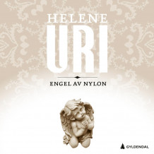 Engel av nylon av Helene Uri (Nedlastbar lydbok)