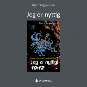 Jeg er nyttig! av Bjørn Ingvaldsen (Nedlastbar lydbok)