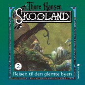 Reisen til den glemte byen av Thore Hansen (Nedlastbar lydbok)